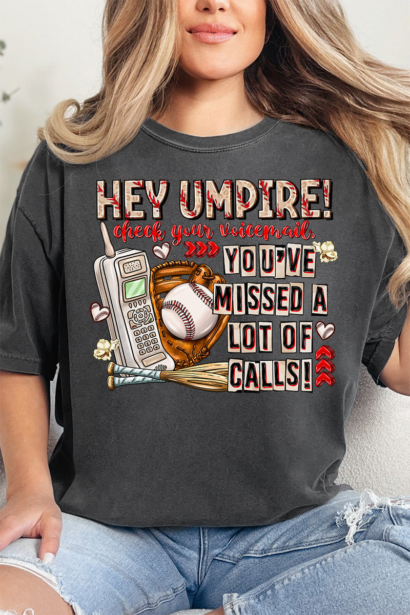 Hey Umpire Check Your Voicemail Comfort Colors Adult Ring-Spun Cotton Tee