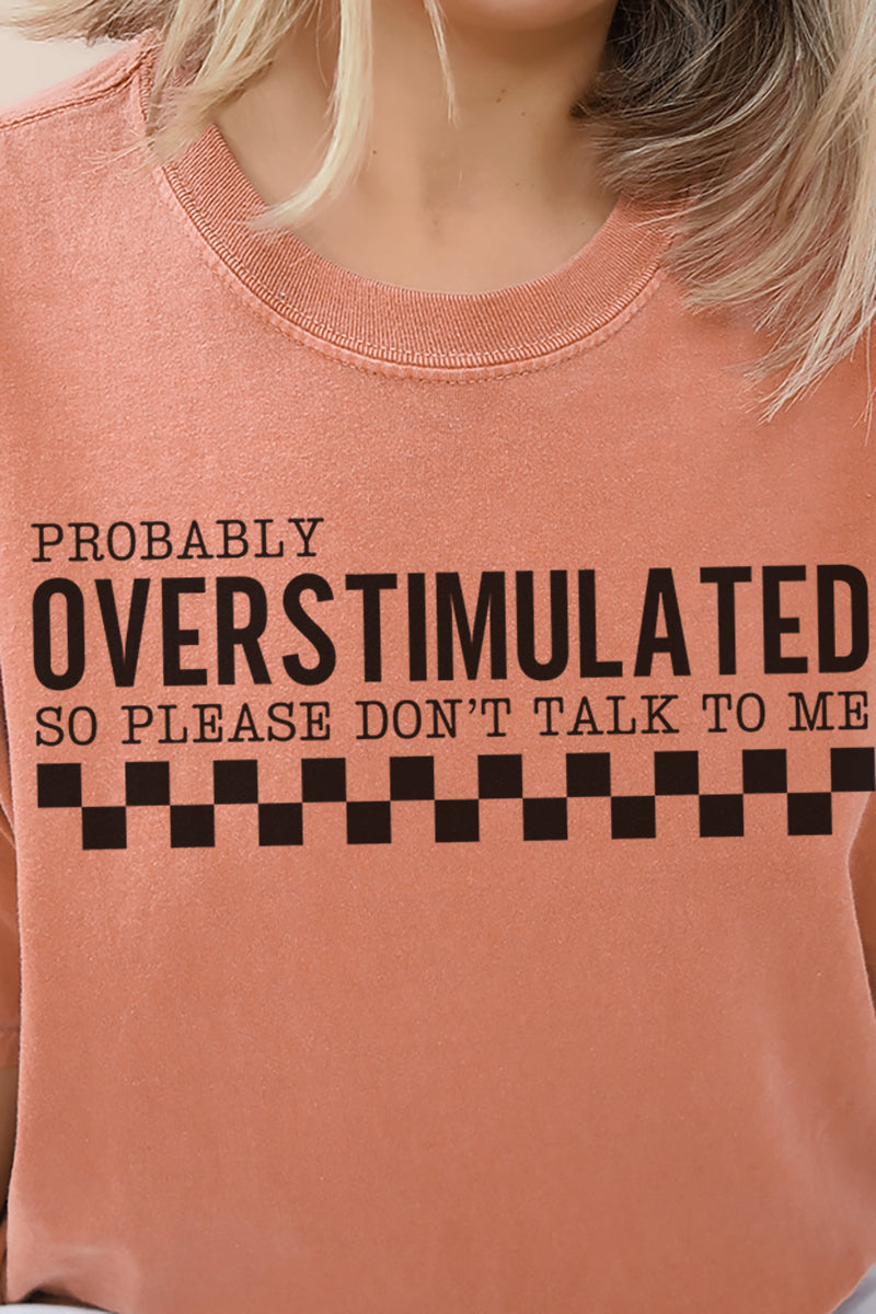 Probably Overstimulated Comfort Colors Adult Ring-Spun Cotton Tee