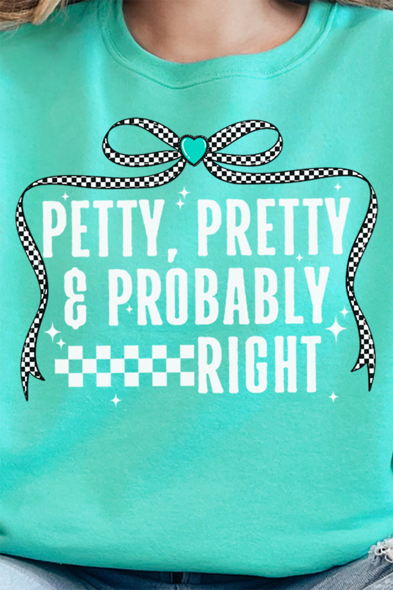 Petty, Pretty and Probably Right Unisex NuBlend Crew product image 2